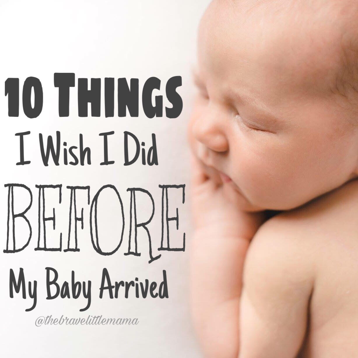 10 Things I Wish I did BEFORE my Baby Arrived