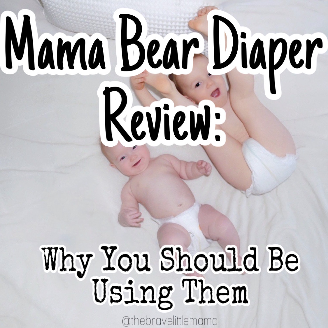 Mama Bear Diapers: Why Your Baby Should Start Using Them