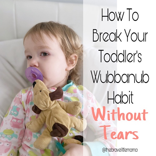 How to Break Your Toddler’s Wubbanub Habit