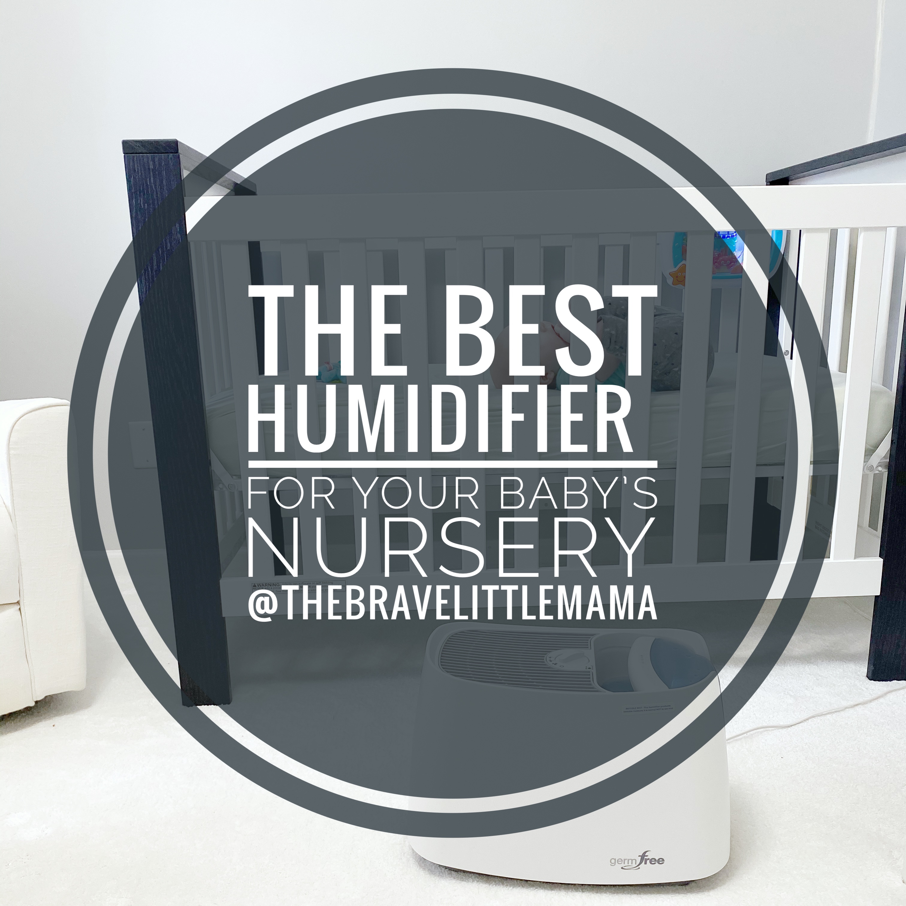 The Best Humidifier For Your Baby’s Nursery